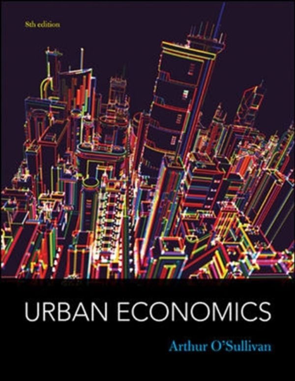 Cover Art for 9780073511474, Urban Economics by O'Sullivan, Arthur