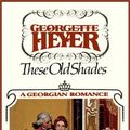 Cover Art for 9780736606448, These Old Shades by Georgette Heyer