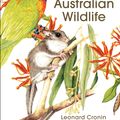 Cover Art for 9781741750751, Cronin's Key Guide to Australian Wildlife by Leonard Cronin