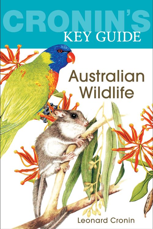 Cover Art for 9781741750751, Cronin's Key Guide to Australian Wildlife by Leonard Cronin