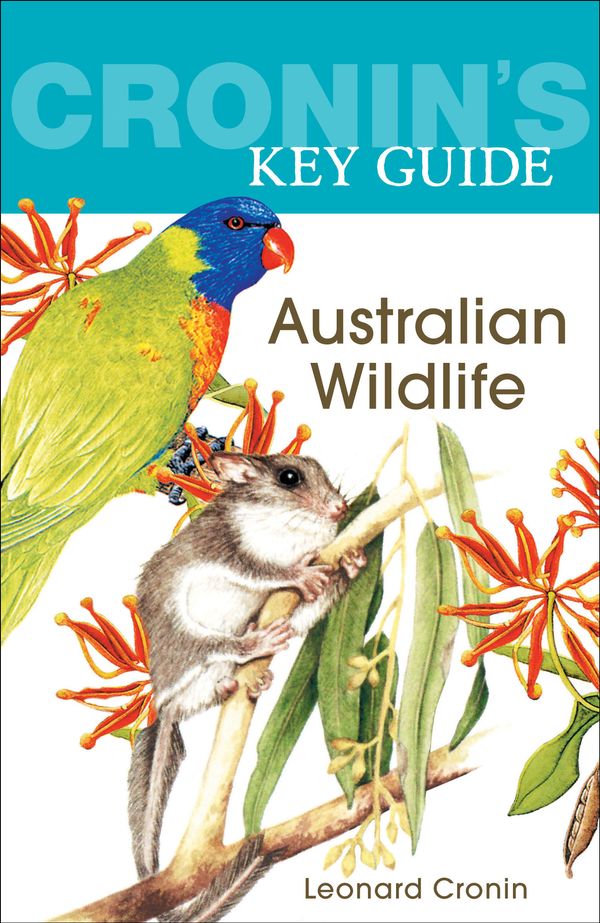 Cover Art for 9781741750751, Cronin's Key Guide to Australian Wildlife by Leonard Cronin