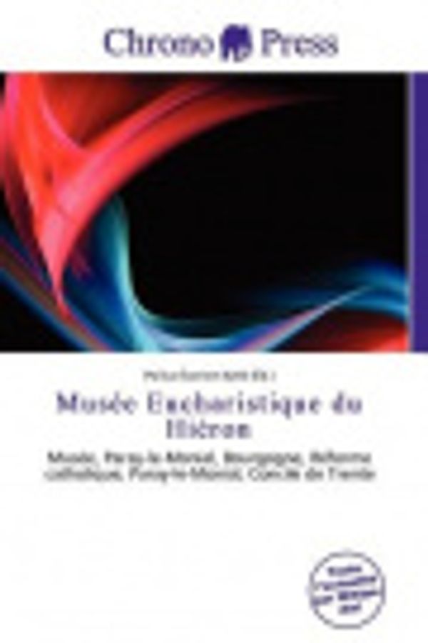 Cover Art for 9786136741246, Mus E Eucharistique Du Hi Ron by Pollux Variste Kjeld