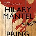 Cover Art for 8601404247491, Bring Up The Bodies by Hilary Mantel