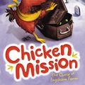 Cover Art for 9780571298297, Chicken Mission: The Curse of Fogsham Farm by Jennifer Gray