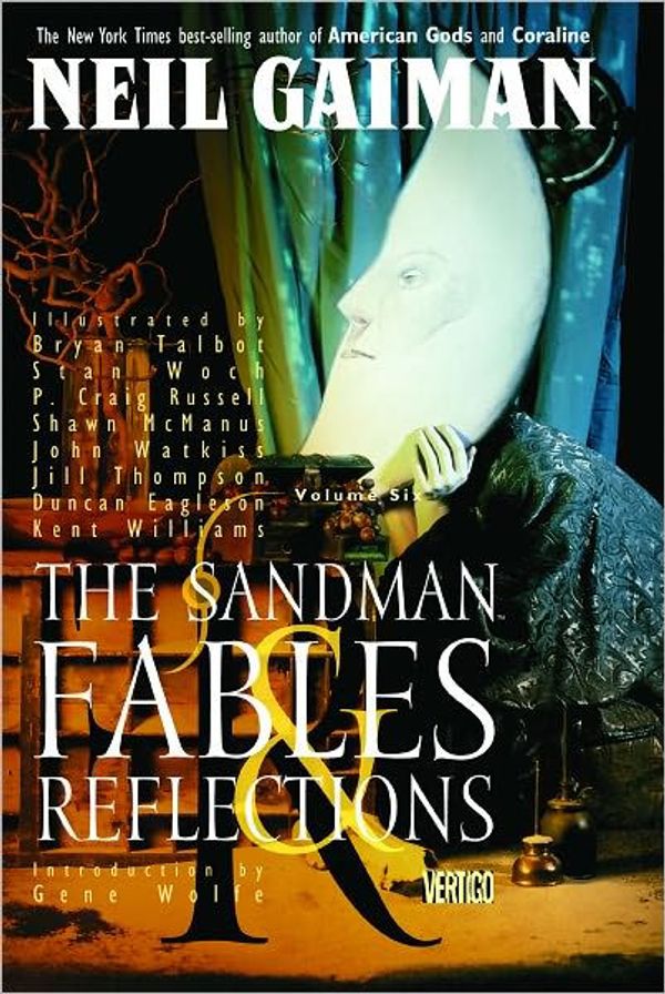 Cover Art for 9781401236472, The Sandman Volume 6: Fables and Reflections (New Edition) (NOOK Comics with Zoom View) by Neil Gaiman