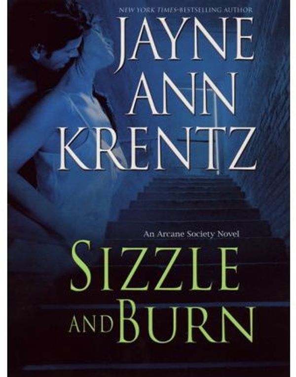 Cover Art for 9781429597005, Sizzle and Burn by Jayne Ann Krentz