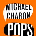 Cover Art for 9780008286293, Pops: Fatherhood in Pieces by Michael Chabon