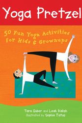 Cover Art for 9781905236046, Yoga Pretzels by Tara Guber
