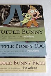 Cover Art for 6009568967446, Mo Willems Knuffle Bunny Book Set of 3 - [Knuffle Bunny: A Cautionary Tale, Knuffle Bunny Too: A Case of Mistaken Identity, Knuffle Bunny Free: An Unexpected Guest] by Mo Willems
