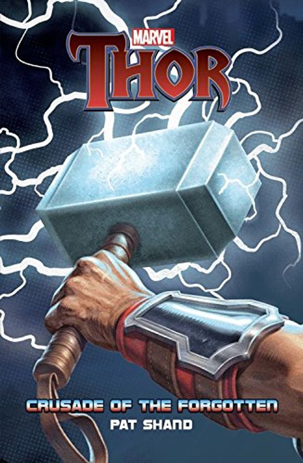 Cover Art for 9781772755435, Marvel ThorCrusade of the Forgotten by Pat Shand