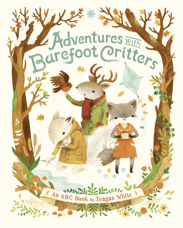 Cover Art for 9781770496248, Adventures With Barefoot Critters by Teagan White