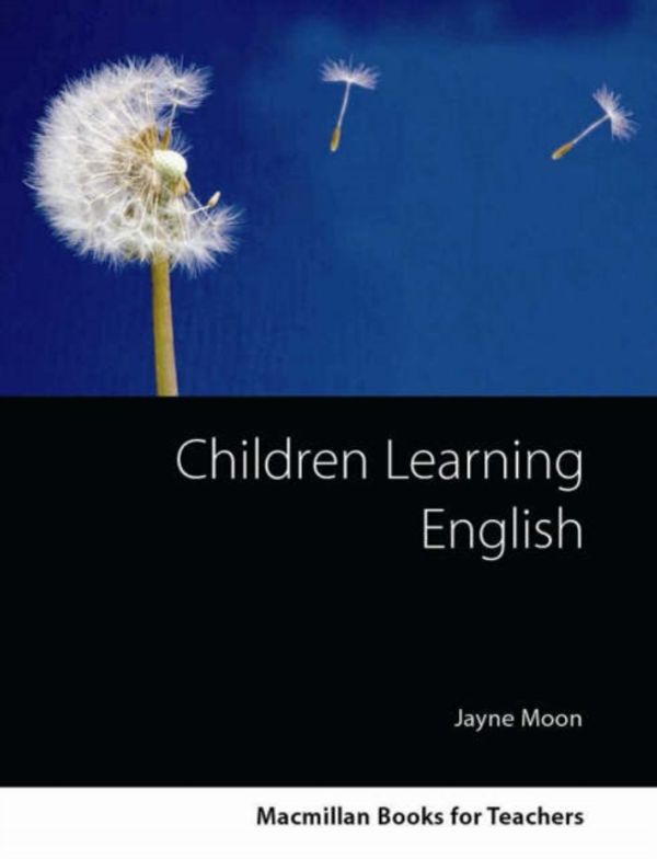 Cover Art for 9781405080026, Macmillan Books for Teachers - Children Learning English Teaching Development Series by Jayne Moon
