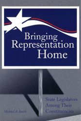 Cover Art for 9780826214522, Bringing Representation Home: State Legislators among Their Constituencies by Michael A. Smith