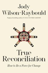 Cover Art for 9780771004384, True Reconciliation by Wilson-Raybould, Jody