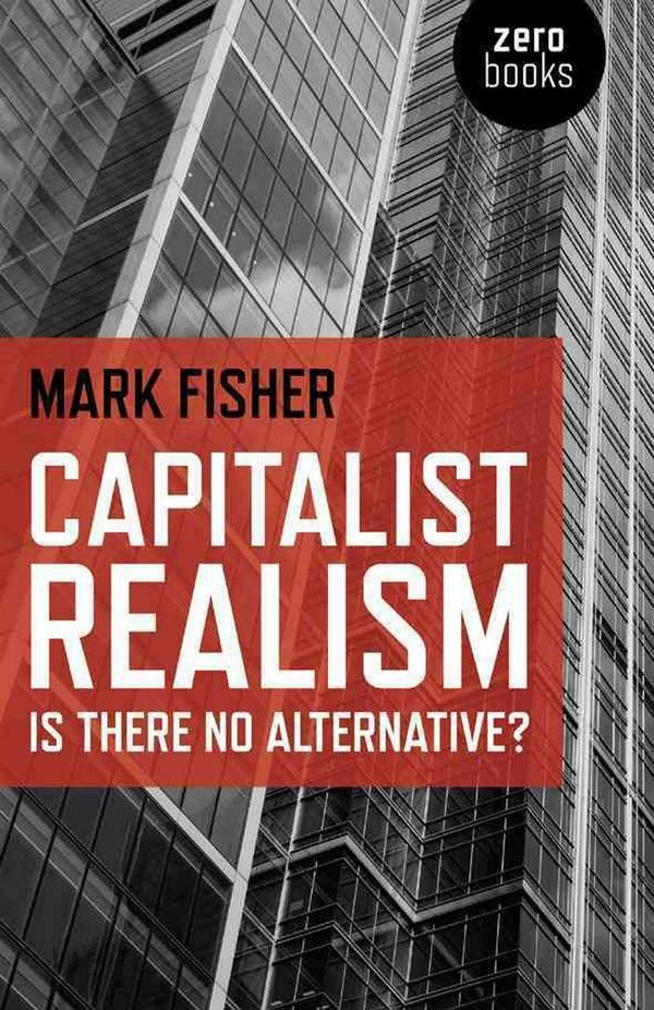 Cover Art for 9781846943171, Capitalist Realism by Mark Fisher