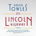 Cover Art for 9789029096690, De Lincoln Highway by Amor Towles