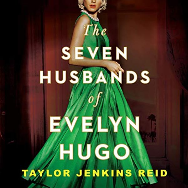 Cover Art for B08Z4HR65G, The Seven Husbands of Evelyn Hugo by Taylor Jenkins Reid