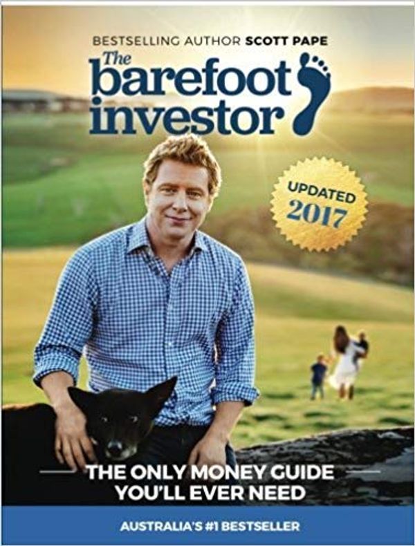 Cover Art for B07L3TGBV7, [By Scott Pape] The Barefoot Investor: The Only Money Guide You′ll Ever Need (Paperback)【2018】by Scott Pape (Author) (Paperback) by Unknown