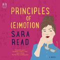 Cover Art for 9781488229565, Principles of (E)motion by Sara Read