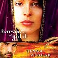 Cover Art for 9781613756492, Harvest of Gold by Tessa Afshar