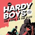 Cover Art for 9781440673160, Hardy Boys 02: The House on the Cliff by Franklin W. Dixon