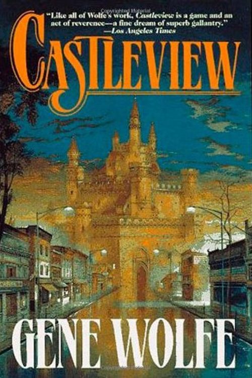 Cover Art for 9780812506259, Castleview by Gene Wolfe