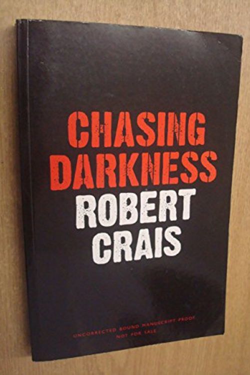 Cover Art for 9780752882840, Chasing Darkness by Robert Crais