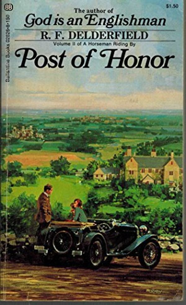 Cover Art for 9780345226266, Post of Honor by Ronald Frederick Delderfield