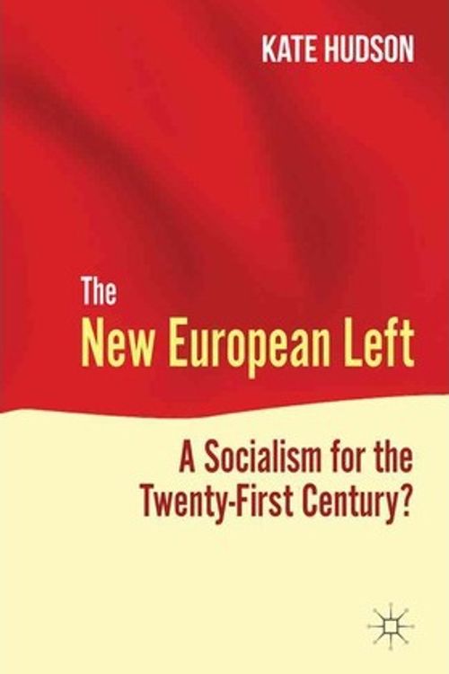Cover Art for 9780230248762, The New European Left by Kate Hudson