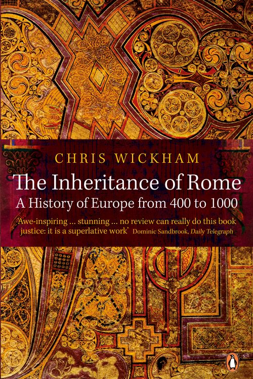 Cover Art for 9780140290141, The Inheritance Of Rome by Christopher Wickham, Chris Wickham