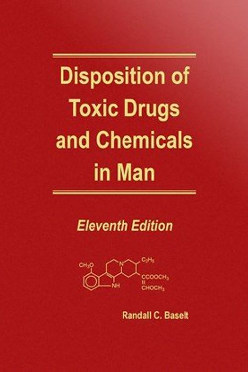 Cover Art for 9780692774991, Disposition of Toxic Drugs and Chemicals in Man by Randall C., Ph.d. Baselt