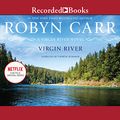 Cover Art for B00NVOI4KK, Virgin River by Robyn Carr