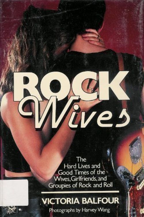 Cover Art for 9780688043865, Rock Wives by Victoria Balfour