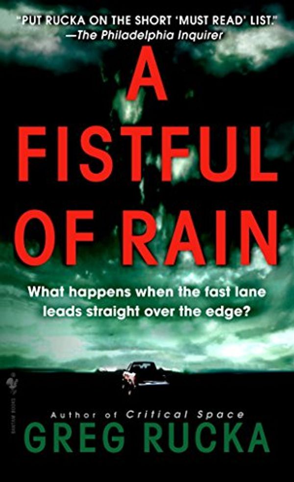 Cover Art for B000FBFO78, A Fistful of Rain: A Novel (Rucka, Greg) by Greg Rucka