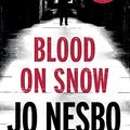 Cover Art for B00N6PBGI6, Blood on Snow by Jo Nesbo