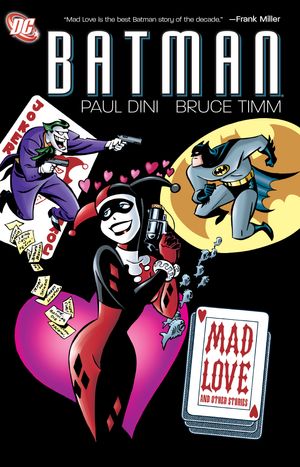 Cover Art for 9781401231156, Batman: Mad Love And Other Stories by Paul Dini