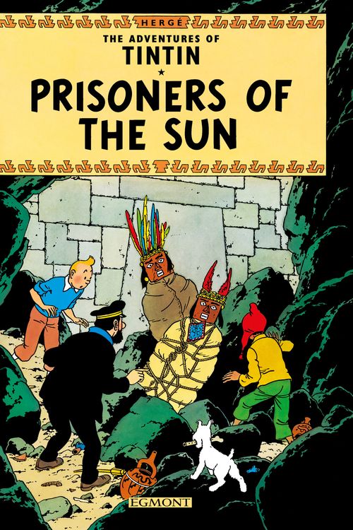 Cover Art for 9781405208130, Prisoners of the Sun by Herge