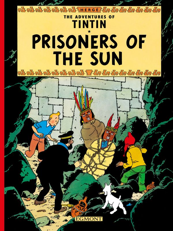 Cover Art for 9781405208130, Prisoners of the Sun by Herge