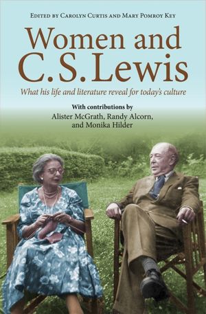 Cover Art for 9780745956947, Women and C.S. Lewis: What His Life and Literature Reveal for Today's Culture by Carolyn Curtis