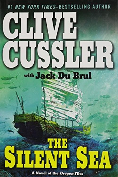 Cover Art for B0085RZL72, The Silent Sea (The Oregon Files) by Du Brul, Jack