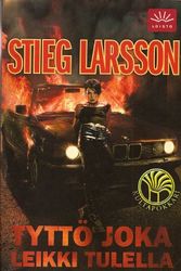 Cover Art for 9789522390851, The Girl Who Played with Fire - Tytto Joka Leikki Tulella by Steig Larsson