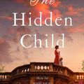 Cover Art for 9781789545364, The Hidden Child by Louise Fein
