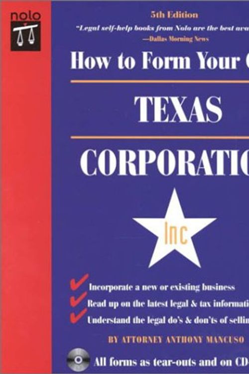 Cover Art for 9780873375597, How to Form Your Own Texas Corporation with Disk (How to Form Your Own Texas Corporation (W/Disk)) by Anthony Mancuso