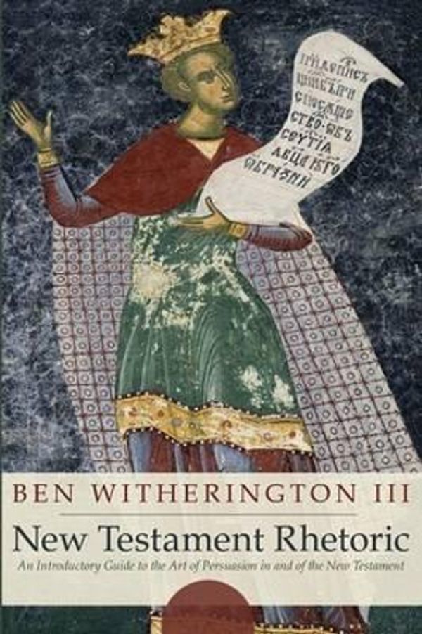 Cover Art for 9781556359293, New Testament Rhetoric by Ben Witherington