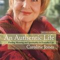 Cover Art for 9780733316609, An Authentic Life by Caroline Jones