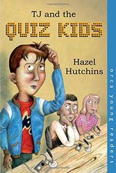 Cover Art for 9781551437316, TJ and the Quiz Kids by Hazel Hutchins