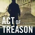 Cover Art for 9781416542261, Act of Treason by Vince Flynn