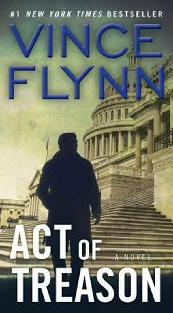 Cover Art for 9781416542261, Act of Treason by Vince Flynn