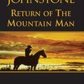 Cover Art for 9780758244574, The Return of the Mountain Man by William W Johnstone