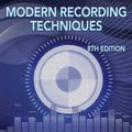 Cover Art for 9780240821573, Modern Recording Techniques by David Miles Huber, Robert E. Runstein